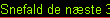 Snefald de n�ste 3 dage